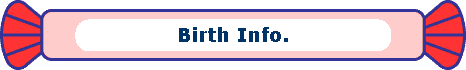  Birth Info. 